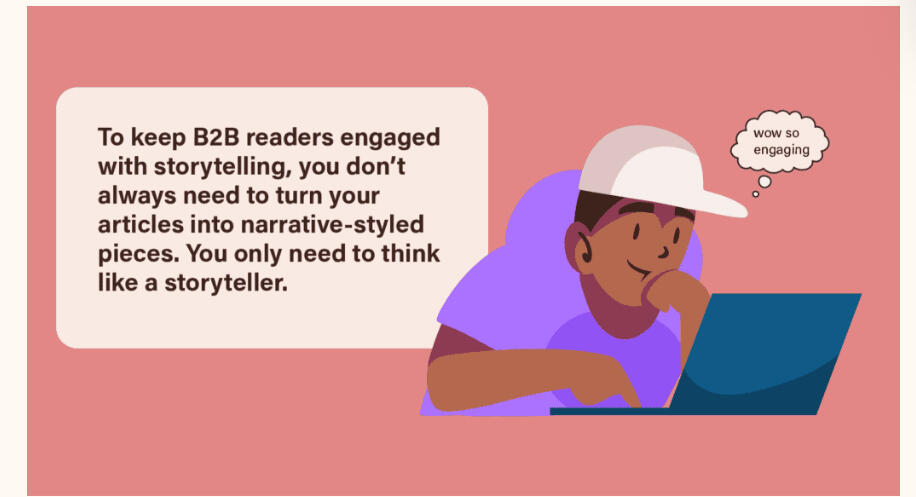 How To Make Your B2B Content More Engaging With Storytelling Techniques